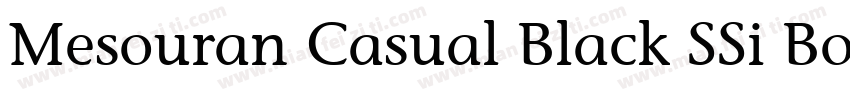 Mesouran Casual Black SSi Bold Italic字体转换